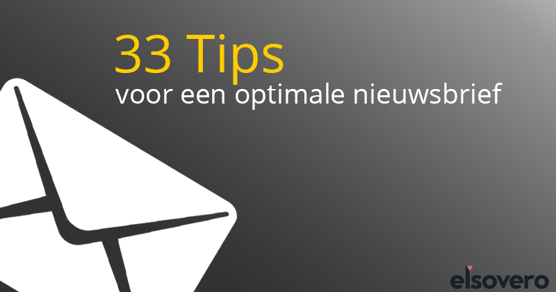 33 tips voor een optimale nieuwsbrief